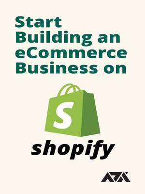 cover image of Start Building an eCommerce Business on Shopify